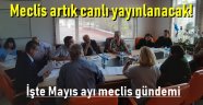 Belediye meclisi mayıs ayı toplantısı yapıldı 