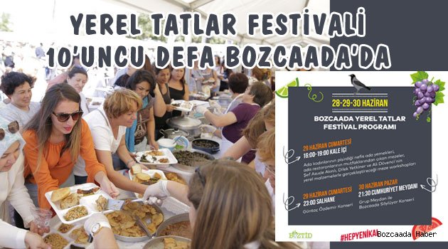 Bozcaada Yerel Tatlar Festivali 10’uncu defa düzenleniyor