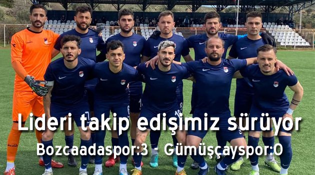 Bozcaadaspor, Gümüşçayspor’u rahat geçti: 3-0