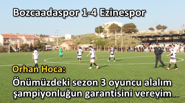 Bozcaadaspor, sahasında Ezinespor'a 4-1 mağlup oldu