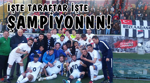 Bozcaadaspor Süper Amatör Lig şampiyonu oldu! 
