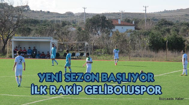 Bozcaadaspor yeni sezonun ilk maçında Geliboluspor ile karşılaşacak