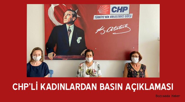CHP’li kadınlar İstanbul Sözleşmesi hakkında açıklama yaptı