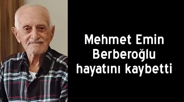 Mehmet Emin Berberoğlu vefat etti
