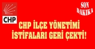 CHP'DE İSTİFALAR GERİ ÇEKİLDİ