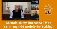 Mustafa Mutay Bozcaada TV’nin canlı yayın konuğuydu