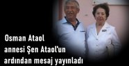 Osman Ataol, annesinin ardından mesaj yayınladı