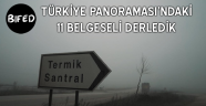 Türkiye Panoraması’ndaki 11 belgeseli sizin için derledik