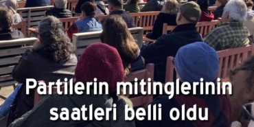 30-mart-taki-mitinglerin-saatleri-belli-oldu