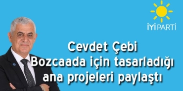 iyi-partili-cevdet-cebi-ana-projelerini-paylasti
