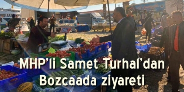 mhp-belediye-baskan-a-adayi-turhal-dan-bozcaada-ziyareti