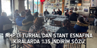 mhp-li-samet-turhal-stant-esnafinin-sorunlarini-dinledi