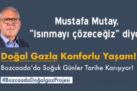 mustafa-mutay-bozcaada-da-isinma-sorununu-cozecegiz