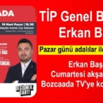 tip-genel-baskani-erkan-bas-bozcaadalilar-ile-bulusacak
