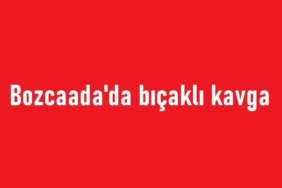 bozcaadada-bicakli-kavga_1