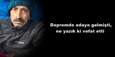 depremde-adaya-gelmisti-ne-yazik-ki-vefat-etti