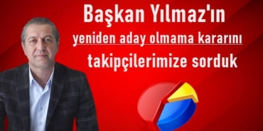 takipcilerimiz-baskan-yilmaz-in-kararini-oyladi