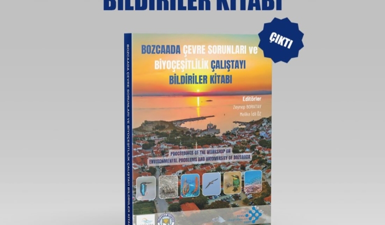 Bozcaada Çevre Sorunları ve Biyoçeşitlilik Çalıştayı kitap haline getirildi